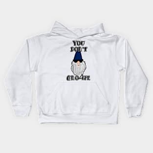 You don't know me Kids Hoodie